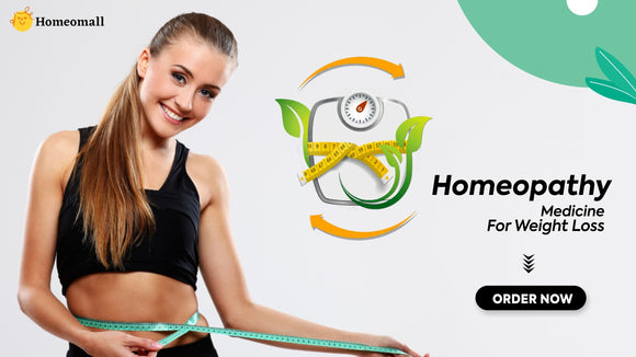 Try Effective Homeopathy Medicine for Weight Loss
